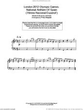 Cover icon of London 2012 Olympic Games: National Anthem Of Spain ('Himno Nacional Espanol') sheet music for piano solo by Philip Sheppard and Anonymous, classical score, intermediate skill level