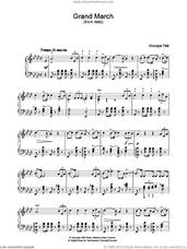 Cover icon of Grand March (from Aida), (intermediate) sheet music for piano solo by Giuseppe Verdi, classical score, intermediate skill level