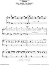 Cover icon of Quiet ('From Matilda The Musical') sheet music for piano solo by Tim Minchin, easy skill level