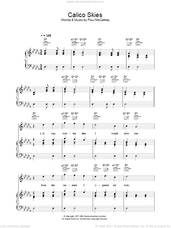 Cover icon of Calico Skies sheet music for voice, piano or guitar by Paul McCartney, intermediate skill level