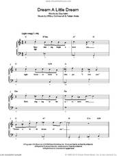 Cover icon of Dream A Little Dream Of Me sheet music for piano solo by The Mamas & Papas, Mama Cass, The Mamas And Papas, Fabian Andre, Gus Kahn and Wilbur Schwandt, easy skill level