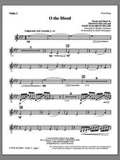 Cover icon of O The Blood sheet music for orchestra/band (violin 2) by Heather Sorenson, Gateway Worship and Thomas Miller, intermediate skill level