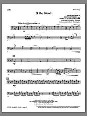 Cover icon of O The Blood sheet music for orchestra/band (cello) by Heather Sorenson, Gateway Worship and Thomas Miller, intermediate skill level