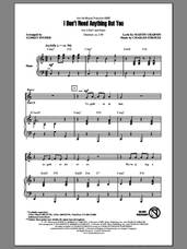 Cover icon of I Don't Need Anything But You sheet music for choir (2-Part) by Audrey Snyder, intermediate duet
