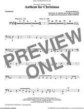 Cover icon of Anthem for Christmas sheet music for orchestra/band (trombone) by Michael W. Smith, Gloria Gaither and John Purifoy, intermediate skill level