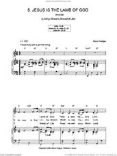 Cover icon of Jesus Is The Lamb Of God sheet music for voice, piano or guitar by Alison Hedger, intermediate skill level