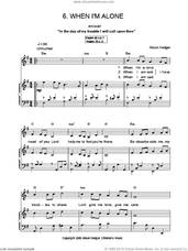 Cover icon of When I'm Alone sheet music for voice, piano or guitar by Alison Hedger, intermediate skill level
