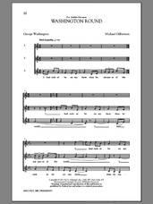 Cover icon of Washington Round sheet music for choir (3-Part) by Michael Gilbertson and George Washington, intermediate skill level