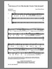 Cover icon of The Ballot Is Stronger Than The Bullet sheet music for choir (3-Part) by Jason Robert Brown and Abraham Lincoln, intermediate skill level