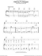 Cover icon of I Belong To Glasgow sheet music for voice, piano or guitar by Will Fyfee, intermediate skill level