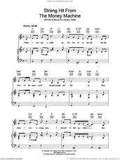 Cover icon of Strong Hit From The Money Machine sheet music for voice, piano or guitar by James Taylor, intermediate skill level