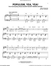 Cover icon of Populism, Yea, Yea! sheet music for voice and piano by Michael Friedman, intermediate skill level