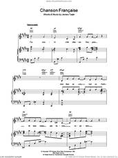 Cover icon of Chanson Francaise sheet music for voice, piano or guitar by James Taylor, intermediate skill level