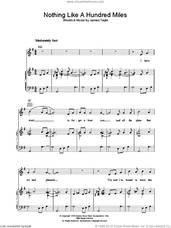 Cover icon of Nothing Like A Hundred Miles sheet music for voice, piano or guitar by James Taylor, intermediate skill level