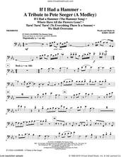 Cover icon of If I Had A Hammer, a tribute to pete seeger sheet music for orchestra/band (trombone) by Pete Seeger, Kirby Shaw, Peter, Paul & Mary, Trini Lopez and Lee Hays, intermediate skill level