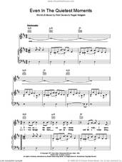 Cover icon of Even In The Quietest Moments sheet music for voice, piano or guitar by Supertramp, Rick Davies and Roger Hodgson, intermediate skill level