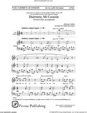 Cover icon of Duermete, Mi Corazon sheet music for choir (2-Part) by Judith Herrington, intermediate duet