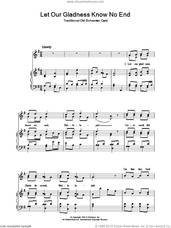 Cover icon of Let Our Gladness Know No End sheet music for voice, piano or guitar, intermediate skill level