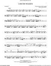 Cover icon of I Am The Walrus sheet music for trombone solo by The Beatles, John Lennon and Paul McCartney, intermediate skill level