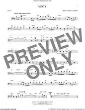 Cover icon of Misty sheet music for cello solo by John Burke, Johnny Mathis and Erroll Garner, intermediate skill level