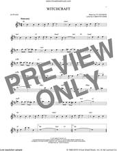 Cover icon of Witchcraft sheet music for alto saxophone solo by Frank Sinatra, Carolyn Leigh and Cy Coleman, intermediate skill level