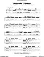 Cover icon of Shallow Be Thy Game sheet music for bass (tablature) (bass guitar) by Red Hot Chili Peppers, Anthony Kiedis, Chad Smith, David Navarro and Flea, intermediate skill level