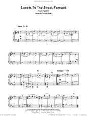 Cover icon of Sweets To The Sweet, Farewell (from Hamlet) sheet music for piano solo by Patrick Doyle, intermediate skill level