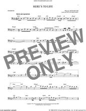 Cover icon of Here's To Life sheet music for trombone solo by Artie Butler, Shirley Horn and Phyllis Molinary, intermediate skill level
