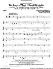 Cover icon of The Sound Of Music (Choral Highlights) (arr. John Leavitt) sheet music for orchestra/band (violin 2) by Rodgers & Hammerstein, John Leavitt, Oscar II Hammerstein and Richard Rodgers, intermediate skill level