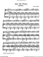 Cover icon of Ah! So Pure sheet music for flute solo by Friedrich von Flotow, intermediate skill level