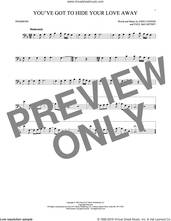 Cover icon of You've Got To Hide Your Love Away sheet music for trombone solo by The Beatles, John Lennon and Paul McCartney, intermediate skill level