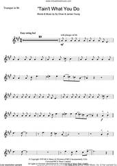 Cover icon of 'Tain't What You Do (It's The Way That Cha Do It) sheet music for trumpet solo by Ella Fitzgerald, James Young and Sy Oliver, intermediate skill level