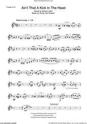Cover icon of Ain't That A Kick In The Head sheet music for trumpet solo by Frank Sinatra, Jimmy Van Heusen and Sammy Cahn, intermediate skill level