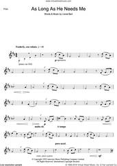 Cover icon of As Long As He Needs Me (from Oliver!) sheet music for flute solo by Lionel Bart and Oliver!, intermediate skill level