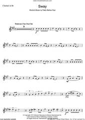 Cover icon of Sway (Quien Sera) sheet music for clarinet solo by Pablo Beltran Ruiz, intermediate skill level