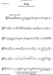 Cover icon of Sway (Quien Sera) sheet music for trumpet solo by Pablo Beltran Ruiz, intermediate skill level
