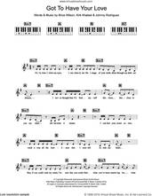 Cover icon of Got To Have Your Love sheet music for piano solo (chords, lyrics, melody) by Liberty X, Brice Wilson, Johnny Rodriguez and Kirk Khaleel, intermediate piano (chords, lyrics, melody)