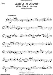 Cover icon of Dance Of The Snowmen (from The Snowman) sheet music for violin solo by Howard Blake, intermediate skill level