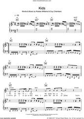 Cover icon of Kids sheet music for voice, piano or guitar by Kylie Minogue, Guy Chambers and Robbie Williams, intermediate skill level