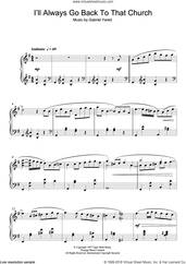 Cover icon of I'll Always Go Back To That Church sheet music for piano solo by Gabriel Yared, intermediate skill level