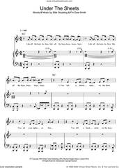 Cover icon of Under The Sheets sheet music for voice, piano or guitar by Ellie Goulding and Fin Dow-Smith, intermediate skill level