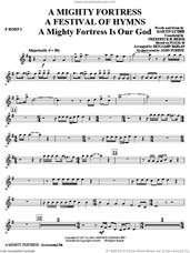Cover icon of A Mighty Fortress, a festival of hymns sheet music for orchestra/band (f horn 1) by Benjamin Harlan, Henry F. Lyte, John Purifoy, Mark Hill and William Henry Monk, intermediate skill level