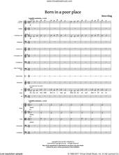 Cover icon of Born in a Poor Place (COMPLETE) sheet music for orchestra/band by Steve King, intermediate skill level