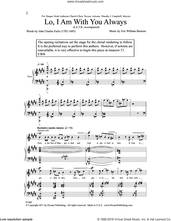 Cover icon of Lo, I Am With You Always sheet music for choir (SATB: soprano, alto, tenor, bass) by Eric William Brnum and John Charles Earle, intermediate skill level