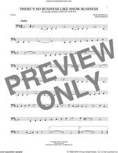 Cover icon of There's No Business Like Show Business sheet music for cello solo by Irving Berlin, intermediate skill level