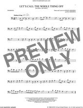 Cover icon of Let's Call The Whole Thing Off sheet music for trombone solo by George Gershwin and Ira Gershwin, intermediate skill level
