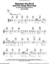 Cover icon of Between The Devil And The Deep Blue Sea sheet music for ukulele by George Harrison, Andre Previn, Harold Arlen and Ted Koehler, intermediate skill level