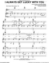 Cover icon of I Always Get Lucky With You sheet music for voice, piano or guitar by George Jones, Freddie Powers, Gary Church, Merle Haggard and Tex Whitson, intermediate skill level