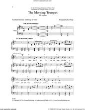 Cover icon of The Morning Trumpet sheet music for choir (SSA: soprano, alto) by Ken Berg, intermediate skill level
