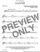 Cover icon of Love So Soft (complete set of parts) sheet music for orchestra/band by Mac Huff, Jesse Shatkin, Kelly Clarkson, Maureen McDonald and Priscilla Renea, intermediate skill level